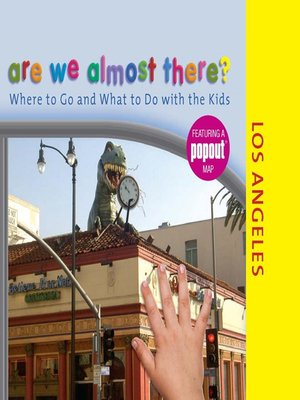 cover image of Are We Almost There? Los Angeles